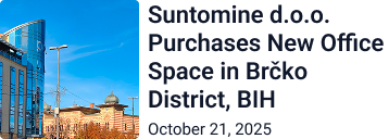 Suntomine d.o.o. purchases new office space in Brčko District, BIH